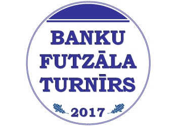 Tuvojas 2017.gada Banku futzāla (telpu futbola) turnīrs